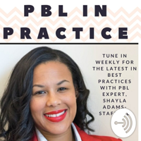 Project Based Learning In Practice podcast