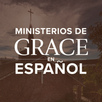 Ministerios de Grace en Español Podcast podcast