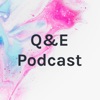 Q&E Podcast artwork