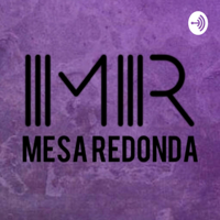 MESA REDONDA podcast