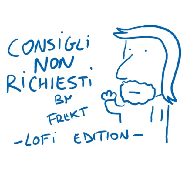 Consigli non richiesti - FREKT -