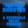 Double Digested: A Riverdale Recap Podcast artwork