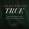 Something True artwork