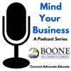 Mind Your Business - A Podcast Series produced by the Boone Area Chamber of Commerce artwork