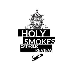 Holy Smokes Catholic Review: Episode 145: Love your Brother