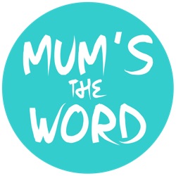 Mum's The Word