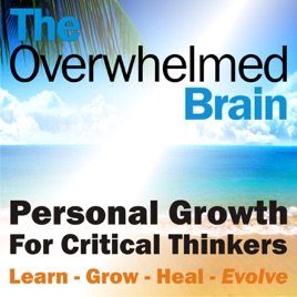 The Overwhelmed Brain On Apple Podcasts - 