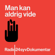 Man kan aldrig vide Man kan aldrig vide