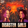 Disaster Girls: A Podcast About Disaster Movies artwork