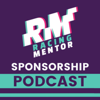 Introducing the new Racing Mentor Sponsorship Podcast