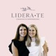 La entrevista más personal de Lidera-Te, con Sonia Escribano y Esther Ruíz.