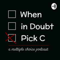 When in Doubt, Pick C podcast