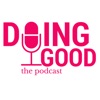 Doing Good Podcast by Amra Naidoo artwork