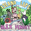 Island Life with Alex Denney artwork