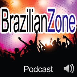 Brazilian Zone 004 - Podcast de música eletrônica