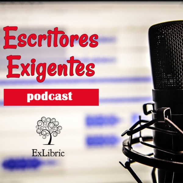 Escritores Exigentes Podcast Podtail - 