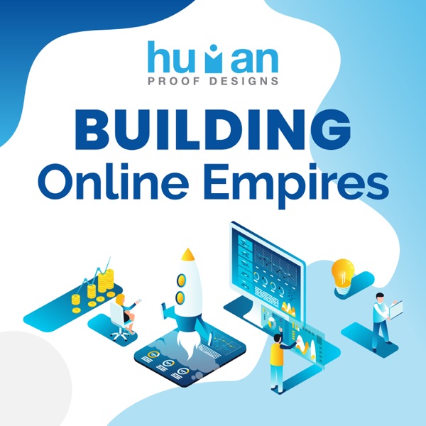 Building Online Empires Podcast