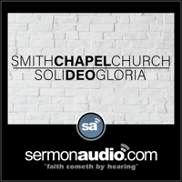 Smith Chapel Church podcast