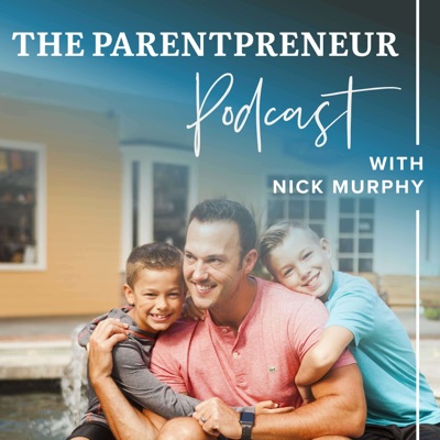 The Parentpreneur Podcast The Parentpreneur Podcast