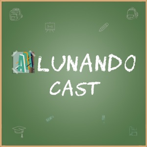 AlunandoCast #28 – Com o Damione Damito do Papo de Educador