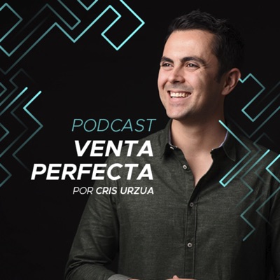 Venta Perfecta Podcast Venta Perfecta Podcast