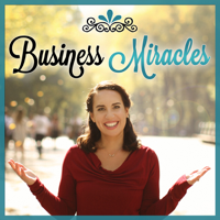 Business Miracles podcast