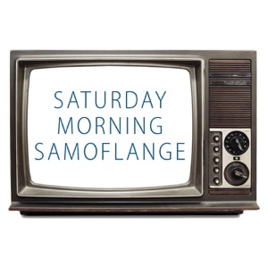 Saturday Morning Samoflange Episode 139: Special Guest "Down From the Attic"