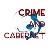 Crime and Cabernet: A True Crime Podcast artwork