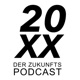 20XX - Der Zukunfts-Podcast