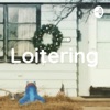 Loitering artwork