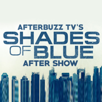 Shades Of Blue Reviews and After Show - AfterBuzz TV podcast