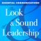 The Look & Sound of Leadership