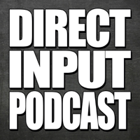 Direct Input Podcast podcast