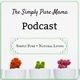 Episode 13 Summer Mom ~ How to Simplify and Embrace the simply joys of summer