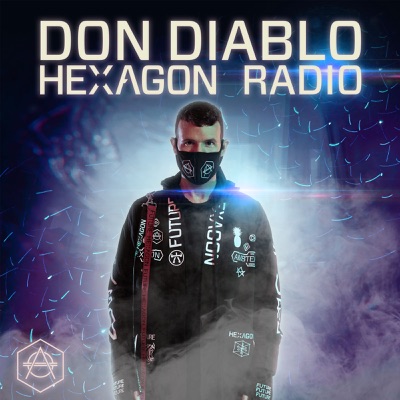 Don Diablo Presents Hexagon Radio Don Diablo Presents Hexagon Radio