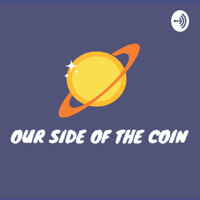 Our Side of the Coin podcast