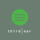 Third Ear Podcast