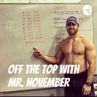 Off the top with Mr. November podcast