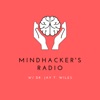 Mindhacker's Radio w/ Dr. Jay T. Wiles artwork