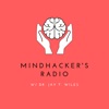 Mindhacker's Radio w/ Dr. Jay T. Wiles artwork