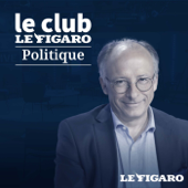 Le Club Le Figaro Politique - Le Figaro