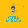 Otra Mirada: Sonidos por Descubrir