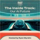 The Inside Track: Our AI Future
