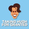 Taking Hugh for Granted artwork