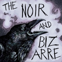 The Noir and Bizarre - A Tomb by the Sounding Sea: Celebrating Edgar Allan Poe