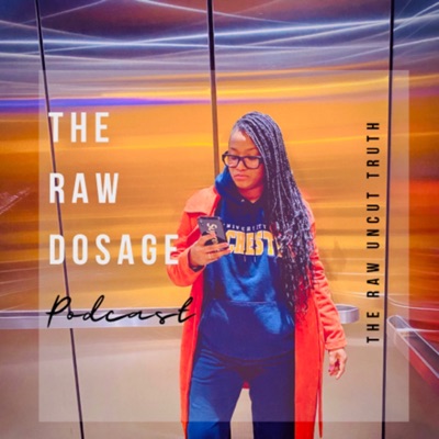 The Raw Dosage The Raw Dosage