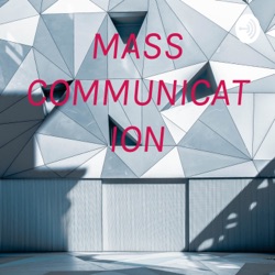 Mass Communication