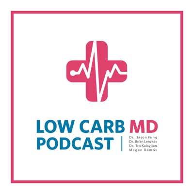 Low Carb MD Podcast Low Carb MD Podcast