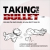 Taking The Bullet: An Angry Podcast About Bad Movies artwork