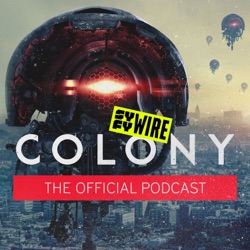S2E10: Colony: The Official Podcast Season 3 Episode 10 